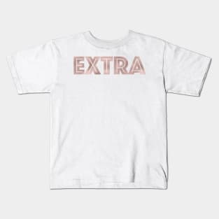 EXTRA - rose gold quote Kids T-Shirt